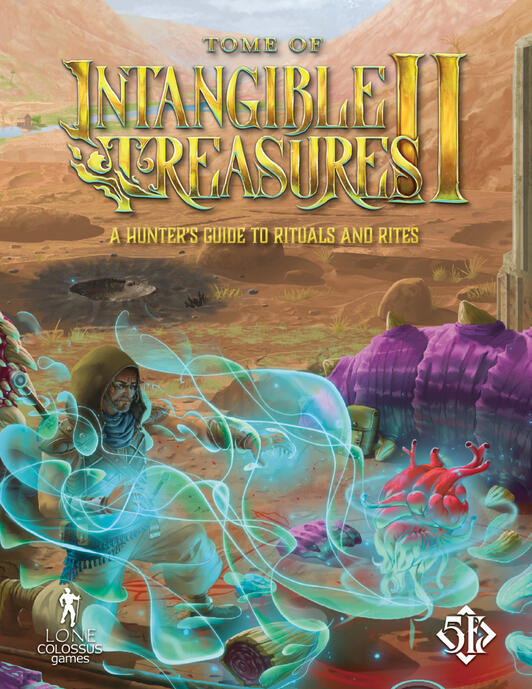 Tome of Intangible Treasures 2 - A Hunter's Guide to Rituals