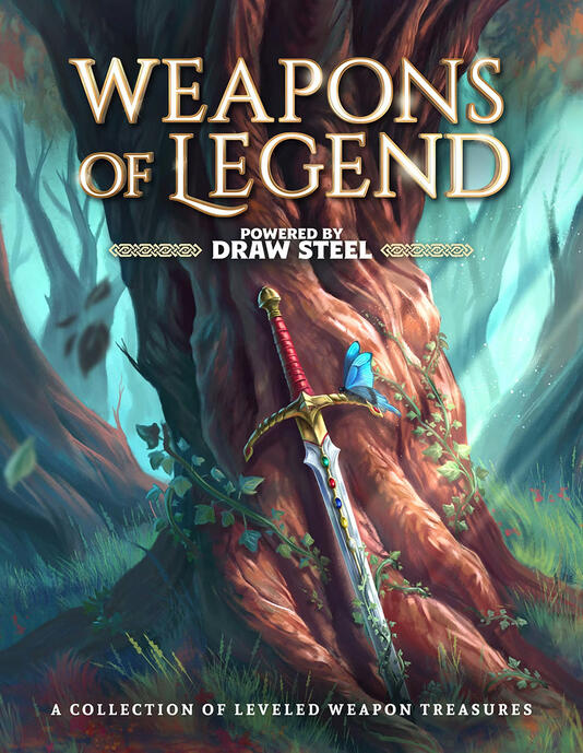 Weapons of Legend - Powered by Draw Steel